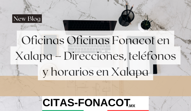 Oficinas Fonacot en Xalapa